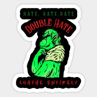 Double hate Sticker